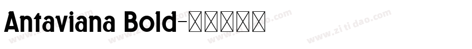 Antaviana Bold字体转换